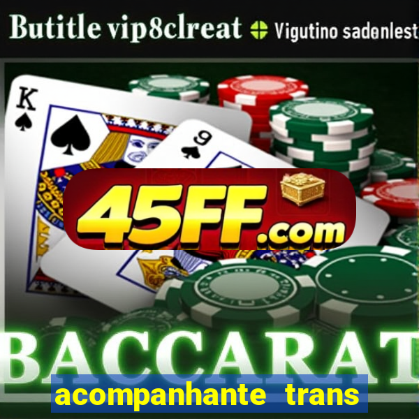 acompanhante trans santos sp